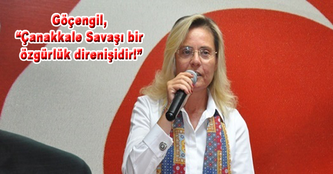 Çanakkale Savaşı bir özgürlük direnişidir!