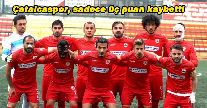 Çatalcaspor, sadece üç puan kaybetti