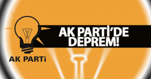 AK PARTİ İSTANBUL YÖNETİMİNDE DEPREM!