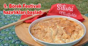 SİLİVRİ BELEDİYESİ ” BÖREK FESTİVALİNDE BULUŞALIM”