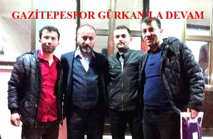 GAZİTEPESPOR’DA GÜRKAN GÜVEN TAZELEDİ