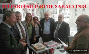 İYİ PARTİ SAHAYA İNDİ