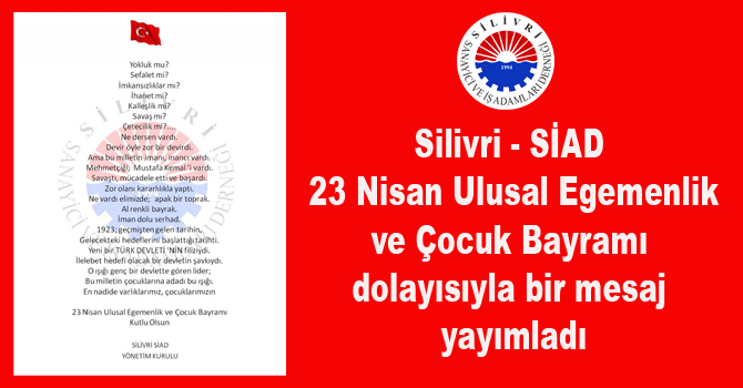 Silivri- SİAD 23 Nisan mesajı yayımladı