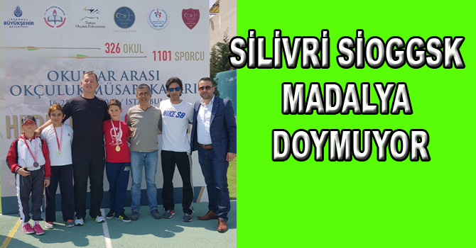 SİOGGSK MADALYA DOYMUYOR