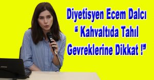 KAHVALTIDA TAHIL GEVREKLERİNE DİKKAT!