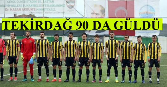 TEKİRDAĞSPOR 90’DAN VURDU : 2-1