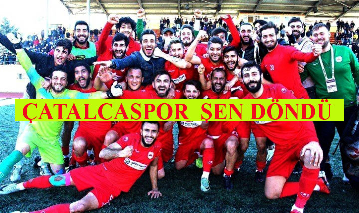 ÇATALCASPOR’A BAHAR GELDİ : 1-0