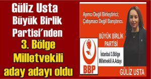 Güliz Usta Milletvekili aday adayı oldu