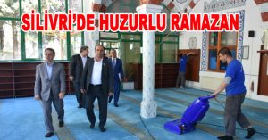SİLİVRİ’DE HUZURLU RAMAZAN