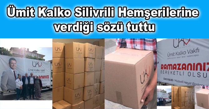 Ümit Kalko Silivrili Hemşerilerine verdiği sözü tuttu