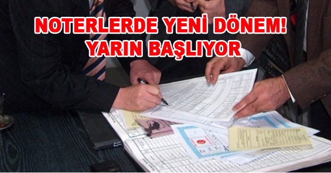 NOTERLERDE YENİ DÖNEM! YARIN BAŞLIYOR