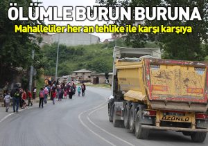 Her an ölümle burun buruna olan mahalle