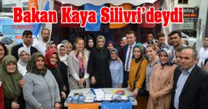 Bakan Kaya Silivri’deydi