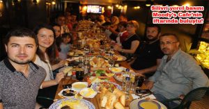Silivri yerel basını Moody’s Cafe’nin iftarında buluştu!