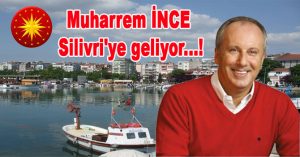 Muharrem İNCE Silivri’ye geliyor…!