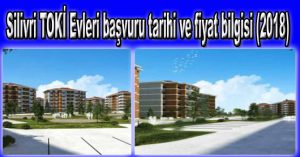 Silivri TOKİ Evleri başvuru tarihi ve fiyat bilgisi (2018)