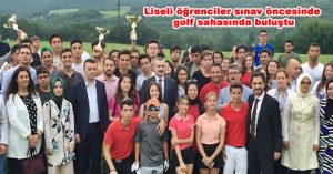 Liseli öğrenciler sınav öncesinde golf sahasında buluştu