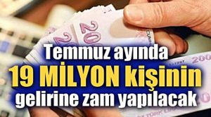 Emekliler, yaşlılar, memurlar… 19 milyon kişi için zam ayı