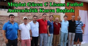 Müjdat Gürsu C Lisans Futbol Antrenörlük Kursu Başladı