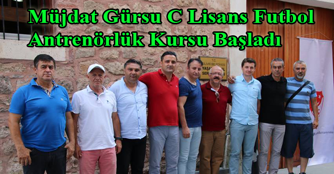 Müjdat Gürsu C Lisans Futbol Antrenörlük Kursu Başladı