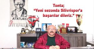 Yeni sezonda Silivrispor’a başarılar dileriz