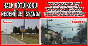 HALK KÖTÜ KOKU NEDENİYLE İSYANDA