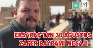 ERSARAÇ’TAN 30 AĞUSTOS ZAFER BAYRAMI MESAJI