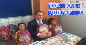 MİNİKLERİN OKUL SETİ BAŞKAN AMCALARINDAN
