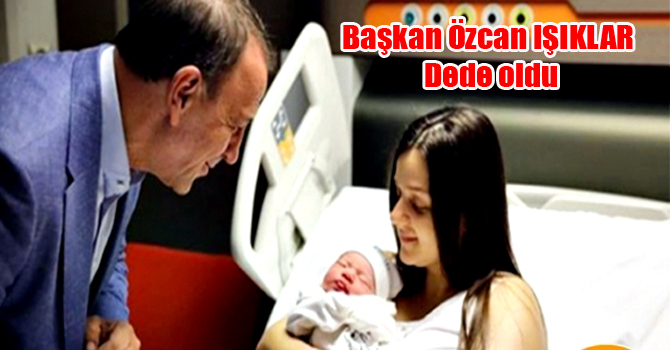 Özcan Işıklar DEDE Oldu.