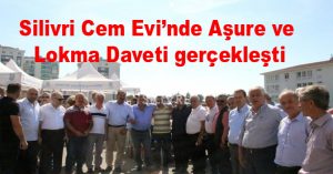 ( Video Haber) Silivri Cem Evi Aşure ve Lokma Daveti gerçekleşti