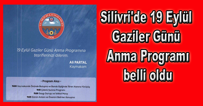 Silivri’de 19 Eylül Gaziler Günü Anma Programı belli oldu