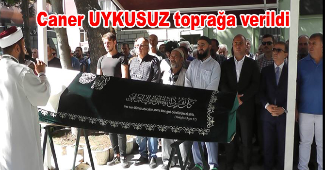 Uykusuz toprağa verildi