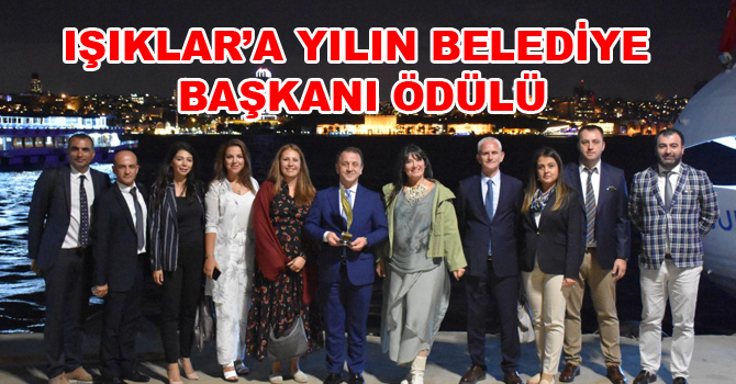 IŞIKLAR’A YILIN BELEDİYE BAŞKANI ÖDÜLÜ