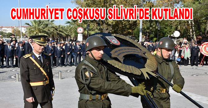 SİLİVRİ’DE CUMHURİYET COŞKUSU