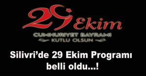 Silivri’de 29 Ekim Cumhuriyet Bayramı Programı Belli Oldu