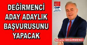 Değirmenci Resmi Başvurusunu Yapıyor…