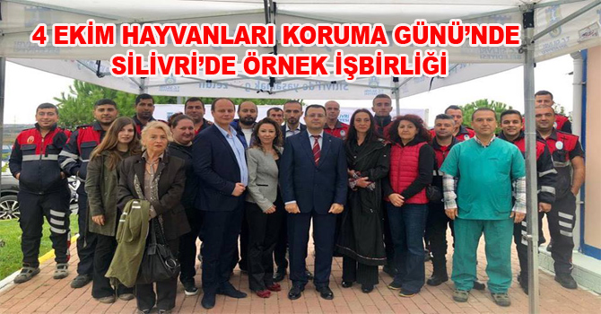 4 EKİM HAYVANLARI KORUMA GÜNÜ’NDE SİLİVRİ’DE ÖRNEK İŞBİRLİĞİ