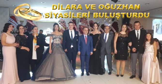 DİLARA VE OĞUZHAN SİYASİLERİ BULUŞTURDU
