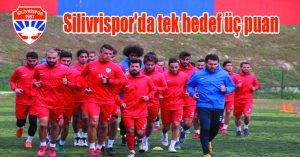 Silivrispor’da tek hedef üç puan.