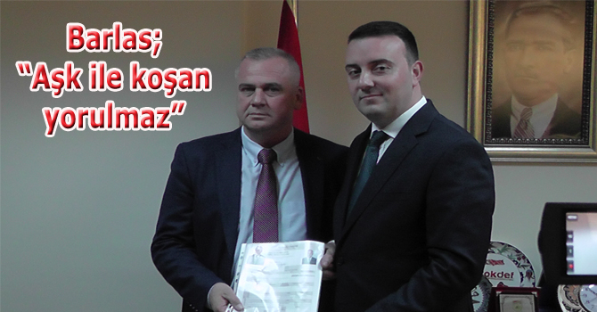 Barlas “Aşk ile koşan yorulmaz”