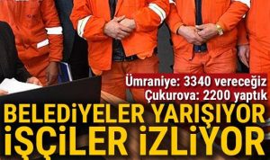 Belediyelerin asgari ücret yarışı