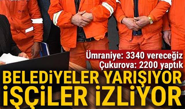 Belediyelerin asgari ücret yarışı