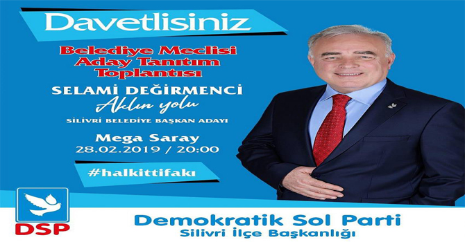 DEĞİRMENCİ MECLİS ÜYESİ ADAY TANITIM TOPLANTISI DÜZENLİYOR