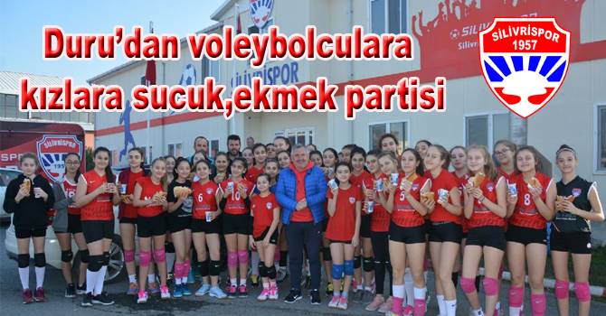 Duru’dan voleybolculara kızlara sucuk,ekmek partisi
