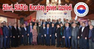 Silivri, SİAD’da Kocabaş güven tazeledi