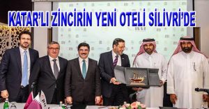 KATARLI ZİNCİRİN YENİ OTELİ SİLİVRİ DE