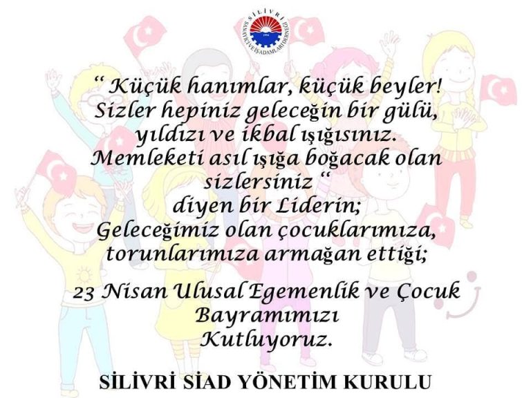 Silivri, SİAD’dan 23 Nisan Mesajı