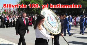Silivri’de 100. yıl kutlamaları