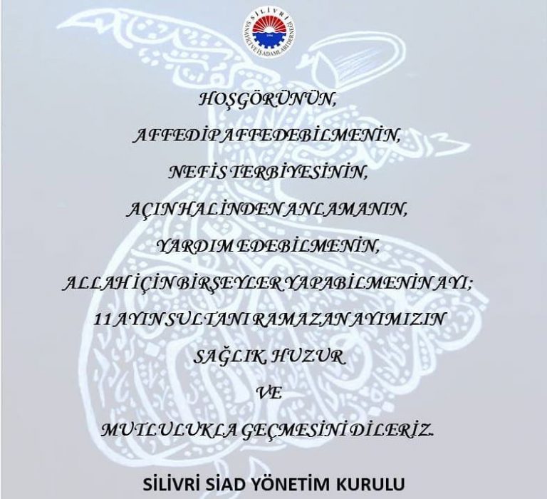 Silivri, SİAD’dan Ramazan Mesajı