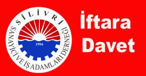 Silivri, SİAD’dan İftara Davet